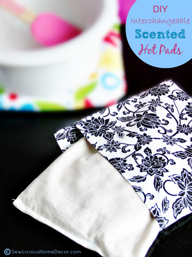 DIY Interchangeable Scented Hot Pads at sewlicioushomedecor.com