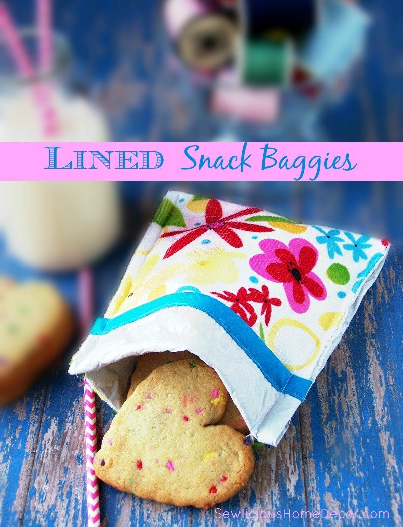 Lined Snack Baggies by sewlicioushomedecor.com