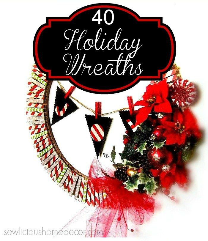 DIY 40 Holiday Wreaths