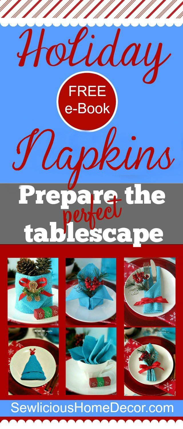 Free-Holiday-e-Book Napkin Tutorials sewlicioushomedecor.com