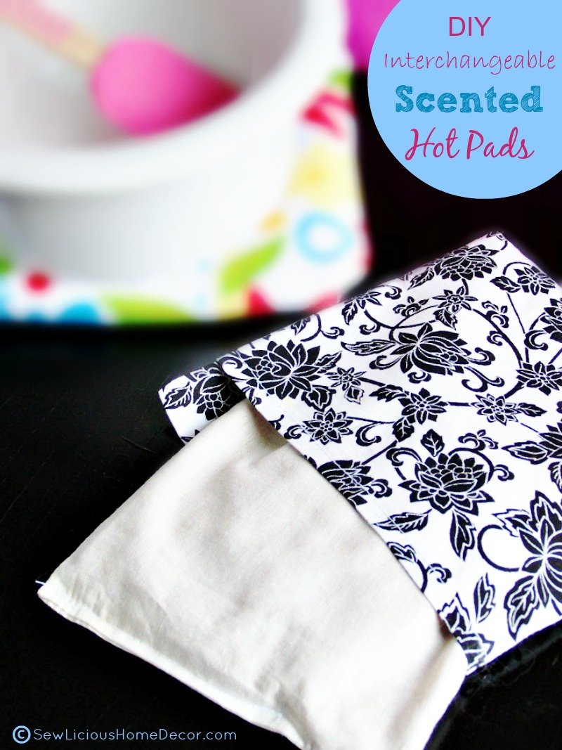 DIY Interchangeable Scented Hot Pads at sewlicioushomedecor.com