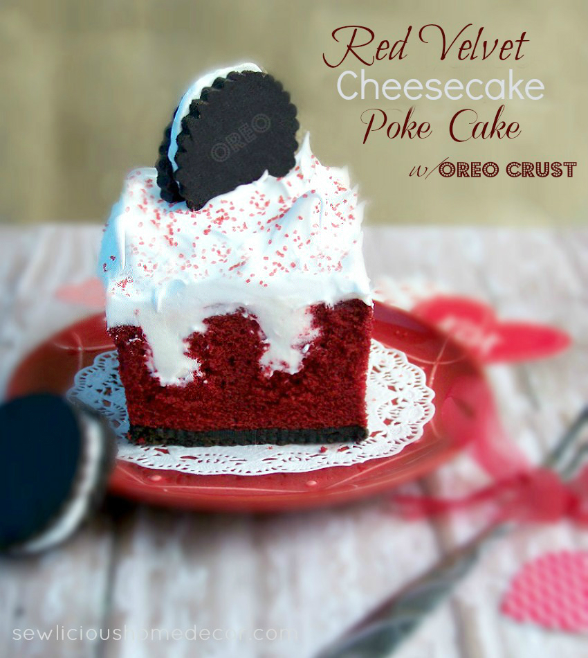 Red Velvet Cheesecake Oreo Poke Cake sewlicioushomedecor