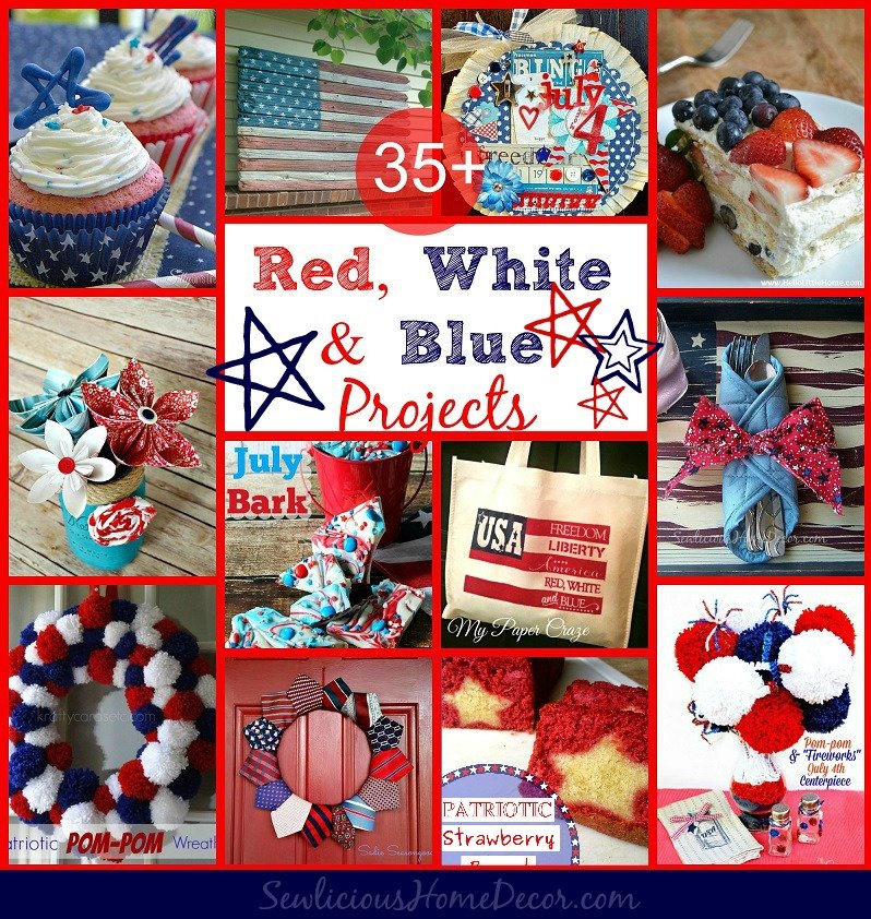 4th of July Red White and Blue Crafts Projects and Recipes