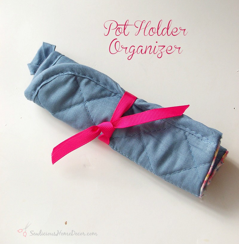 Pot Holder Sewing Hanging Organizer at sewlicioushomedecor.com