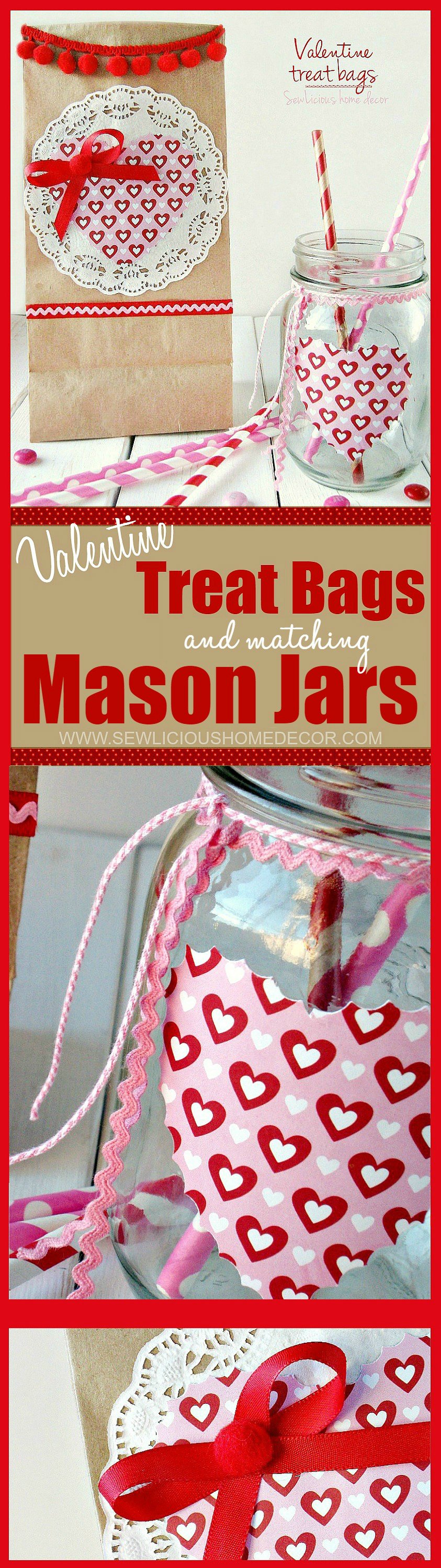 How To Make Valentine Treat Bags with Matching Mason Jars at sewlicioushomedecor.com