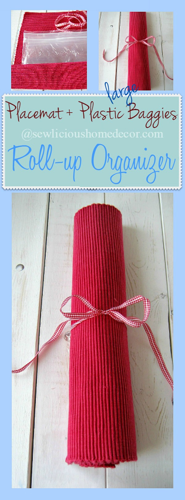 Placemat Plastic Baggies Roll Up Organizer at sewlicioushomedecor.com