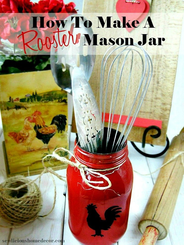 How To Make A Red Rooster Mason Jar Easy Tutorial Fun Gift Ideas at sewlicioushomedecor.com