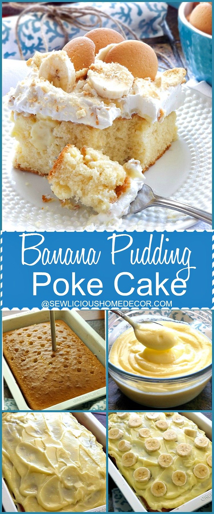 Homemade Banana Pudding Poke Cake Recipe at sewlicioushomedecor.com