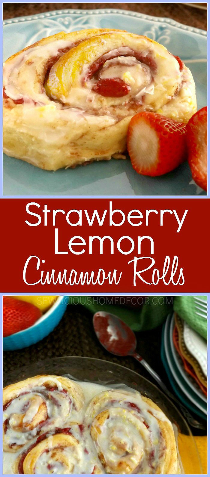 Strawberry Filled Cinnamon Rolls with Lemon Zest Icing sewlicioushomedecor.com
